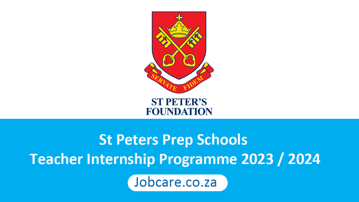 St Peters Prep Schools Teacher Internship Programme 2023 / 2024