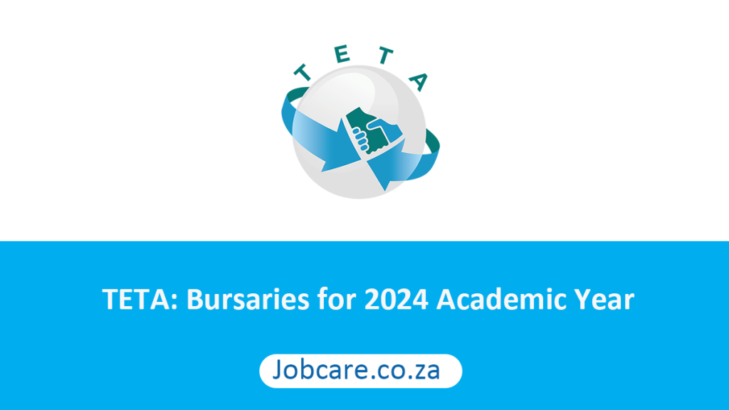 TETA Bursaries for 2024 Academic Year Jobcare