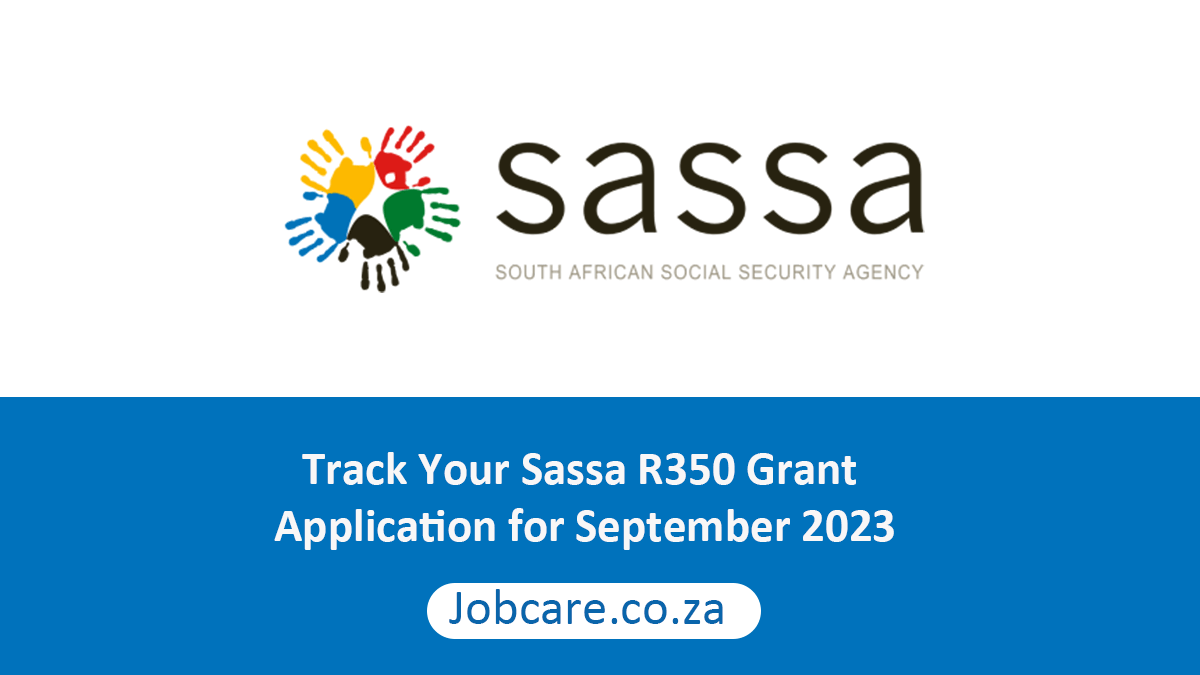 Track Your Sassa R350 Grant Application for September 2023