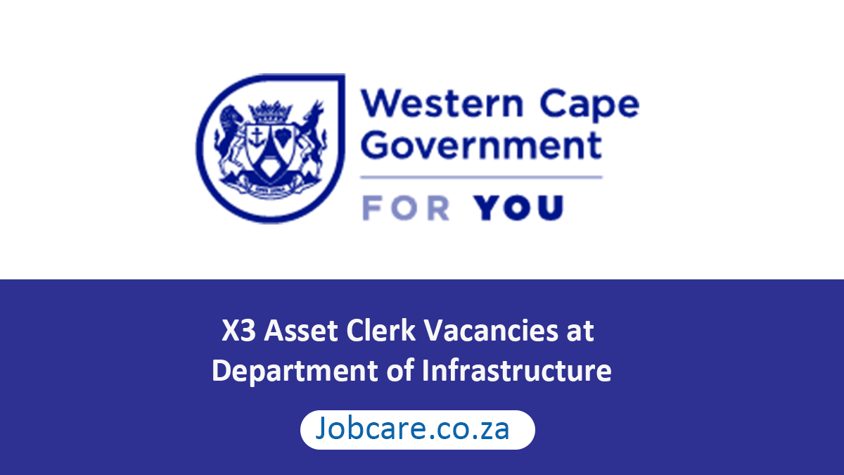 X3 Asset Clerk Vacancies at Department of Infrastructure