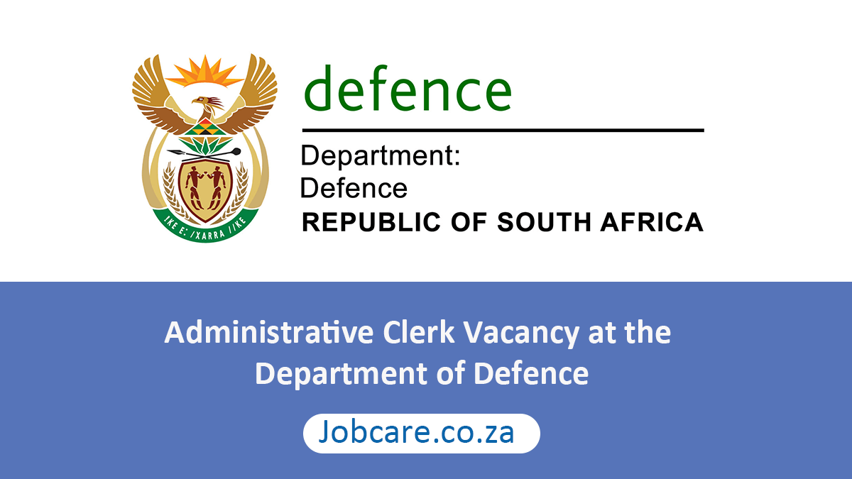 Administrative Clerk Vacancy at the Department of Defence