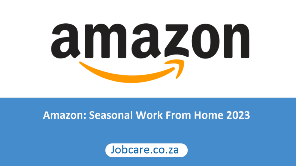Amazon Seasonal Work From Home 2023 Jobcare