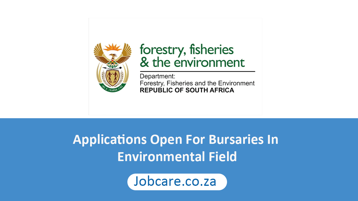 Applications Open For Bursaries In Environmental Field