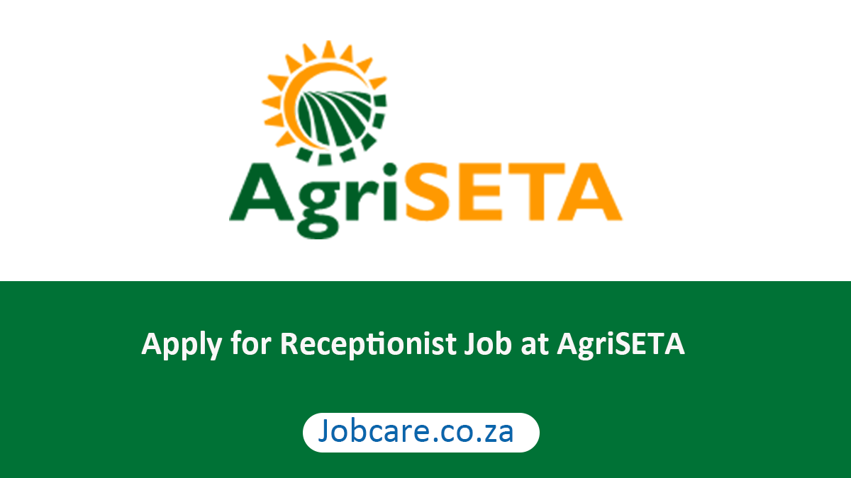 Apply for Receptionist Job at AgriSETA