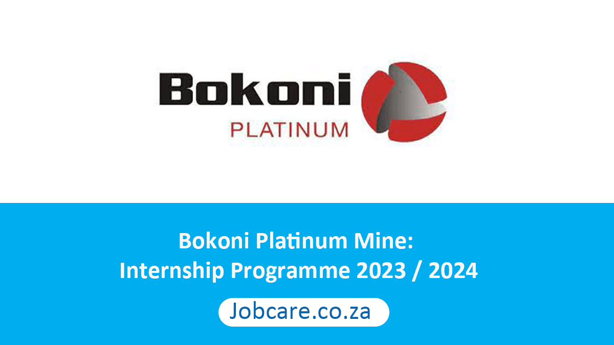 Bokoni Platinum Mine: Internship Programme 2023 / 2024