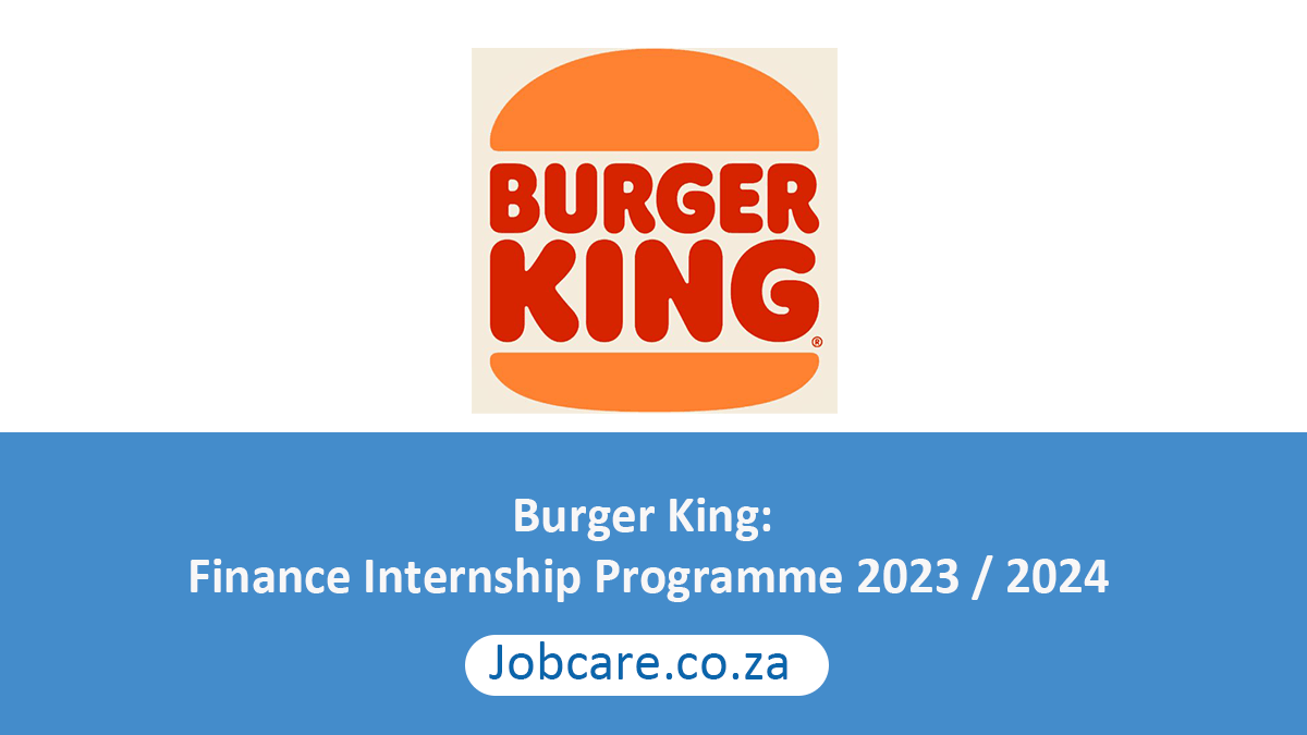 Burger King: Finance Internship Programme 2023 / 2024