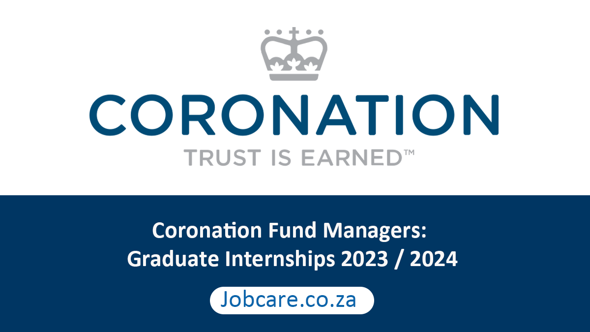 Coronation Fund Managers: Graduate Internships 2023 / 2024