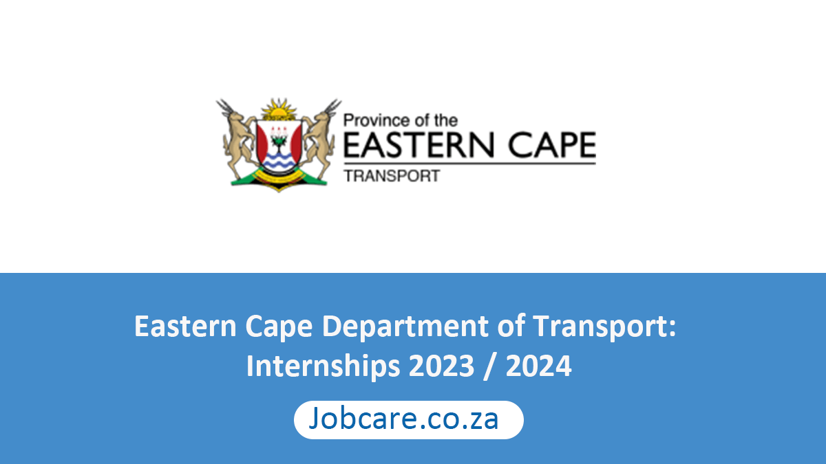 Eastern Cape Department of Transport: Internships 2023 / 2024