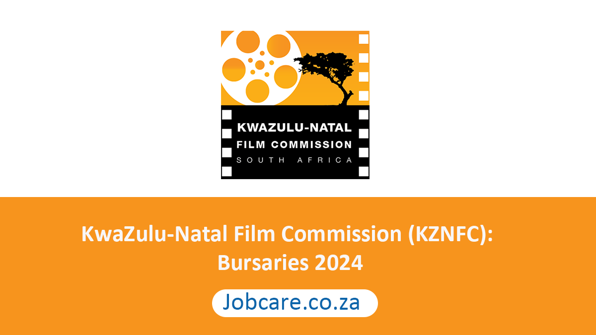 KwaZulu-Natal Film Commission (KZNFC): Bursaries 2024