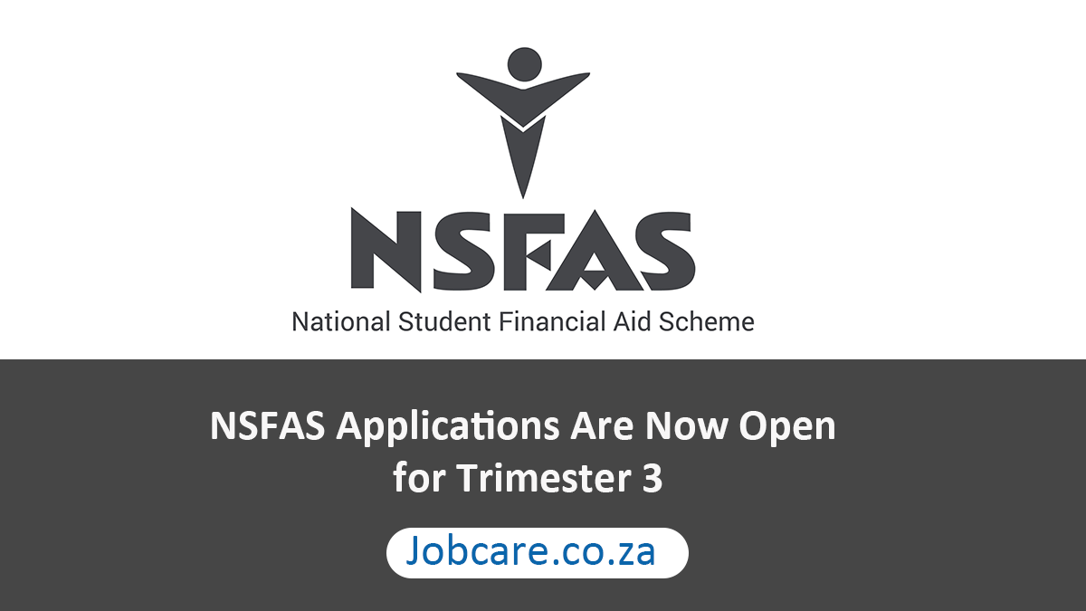 NSFAS Applications Are Now Open for Trimester 3