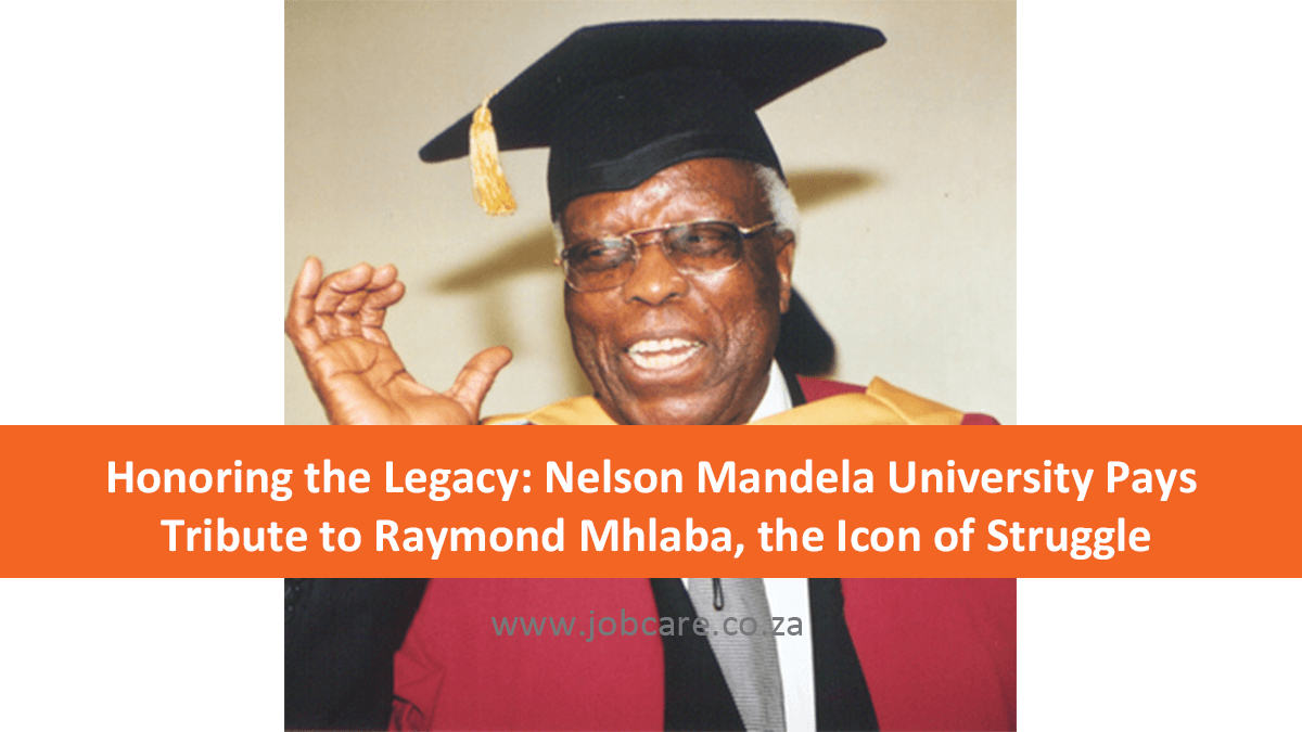 Honoring the Legacy: Nelson Mandela University Pays Tribute to Raymond Mhlaba, the Icon of Struggle