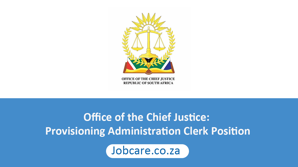 Office of the Chief Justice: Provisioning Administration Clerk Position