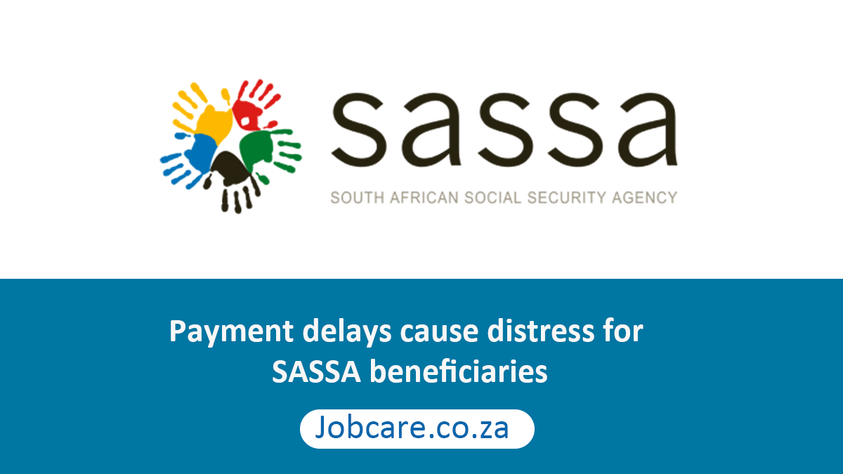 Payment delays cause distress for SASSA beneficiaries