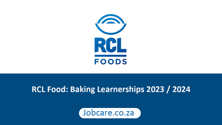 RCL Food: Baking Learnerships 2023 / 2024 - Jobcare