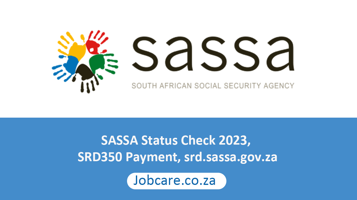 SASSA Status Check 2023, SRD350 Payment, srd.sassa.gov.za