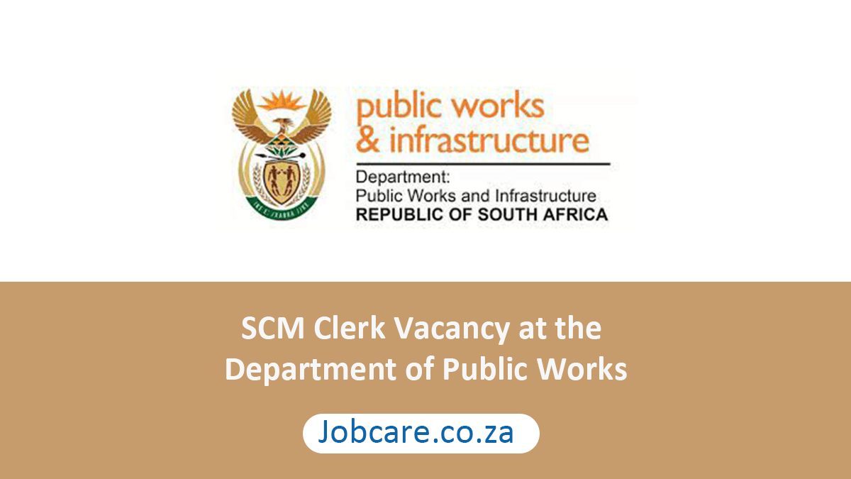 SCM Clerk Vacancy at the Department of Public Works