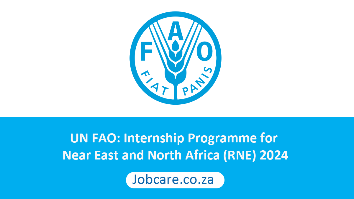 UN FAO: Internship Programme for Near East and North Africa (RNE) 2024