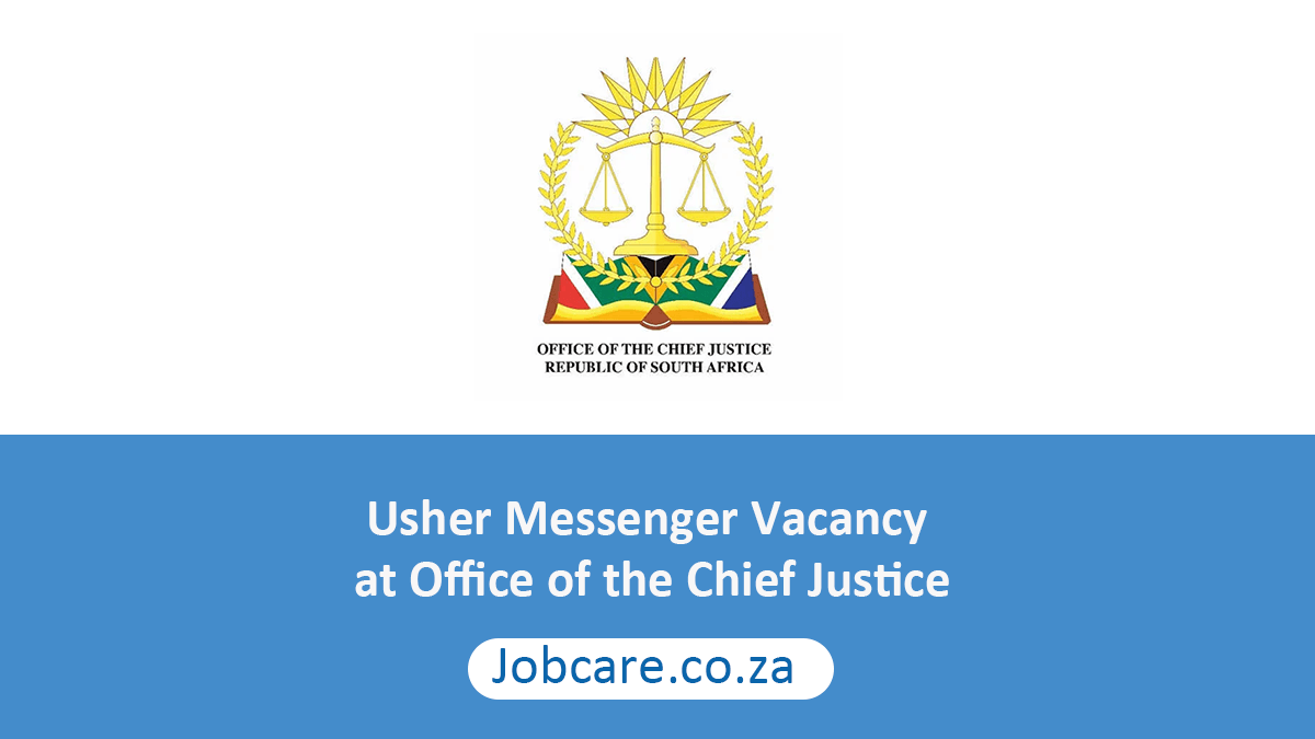 Usher Messenger Vacancy at Office of the Chief Justice