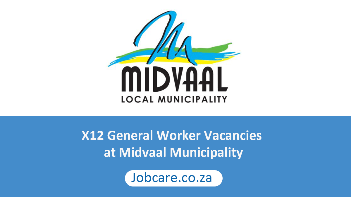 X12 General Worker Vacancies at Midvaal Municipality