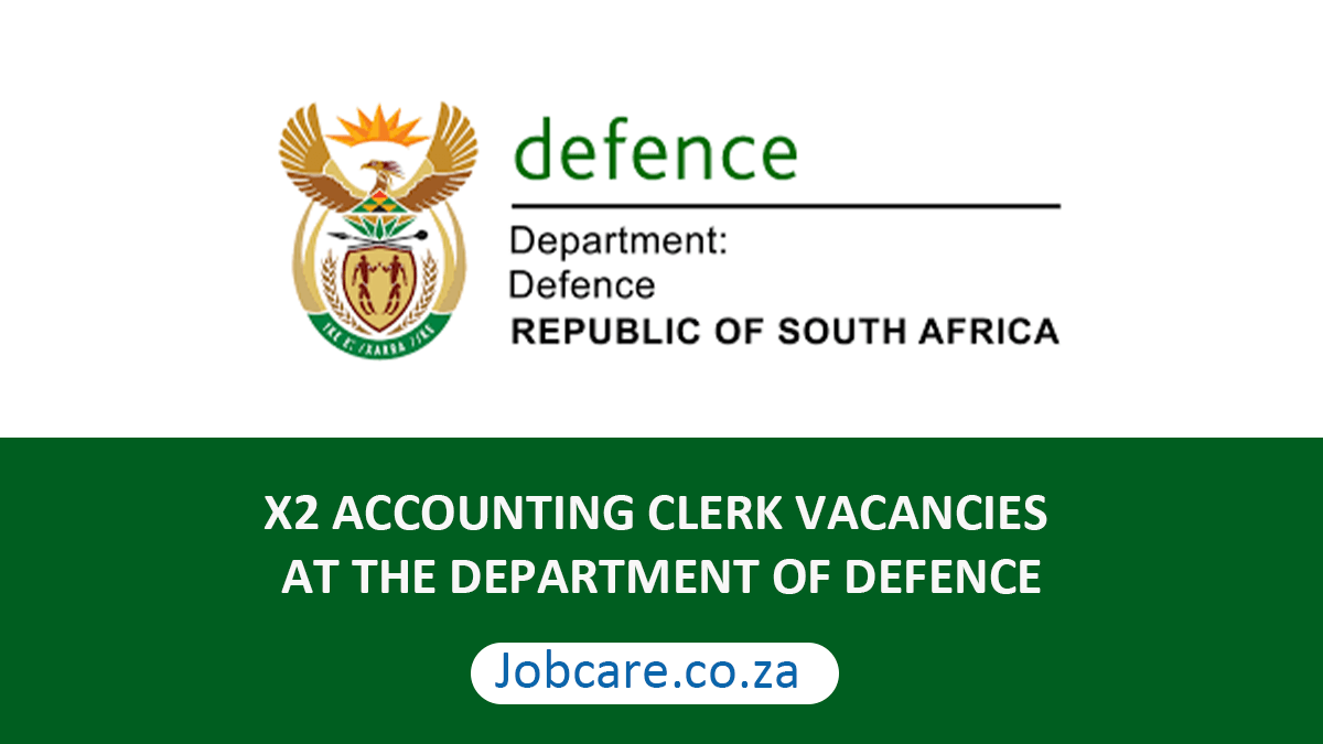 X2 ACCOUNTING CLERK VACANCIES AT THE DEPARTMENT OF DEFENCE