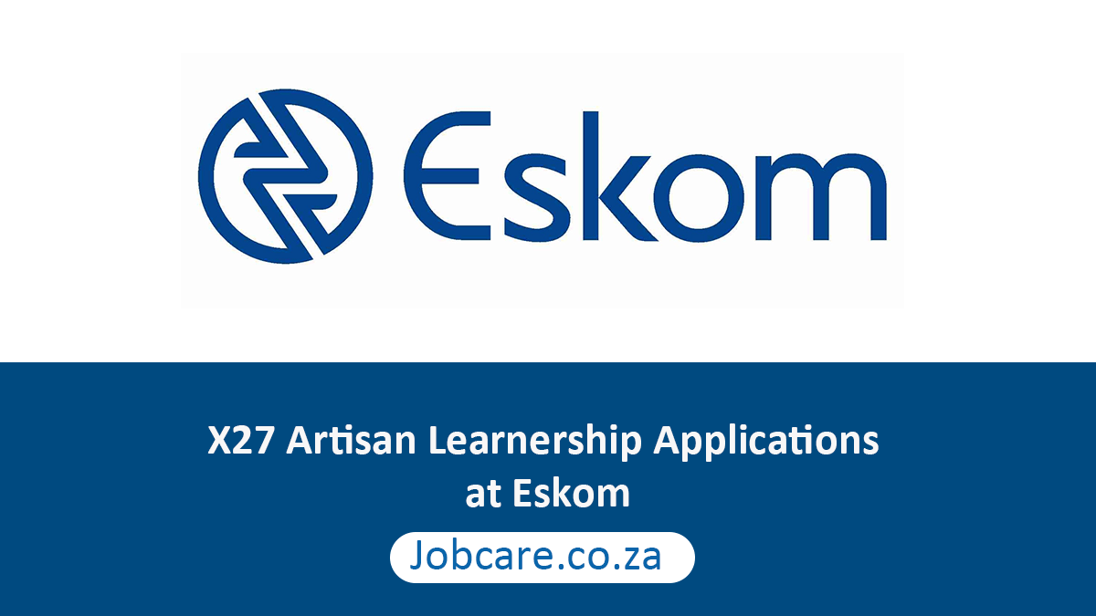 X27 Artisan Learnership Applications at Eskom