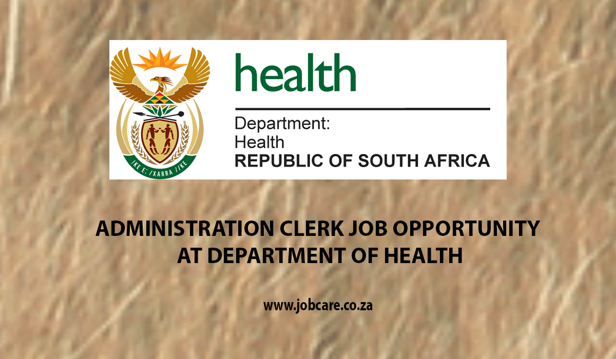 ADMINISTRATION CLERK JOB OPPORTUNITY AT DEPARTMENT OF HEALTH