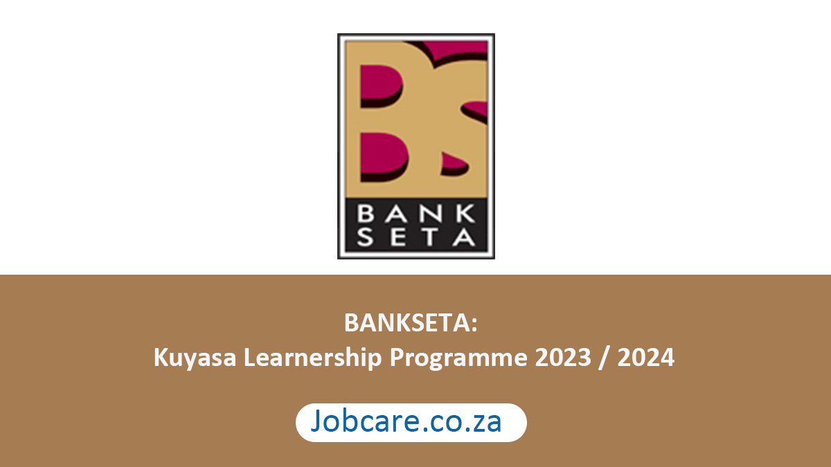 BANKSETA: Kuyasa Learnership Programme 2023 / 2024