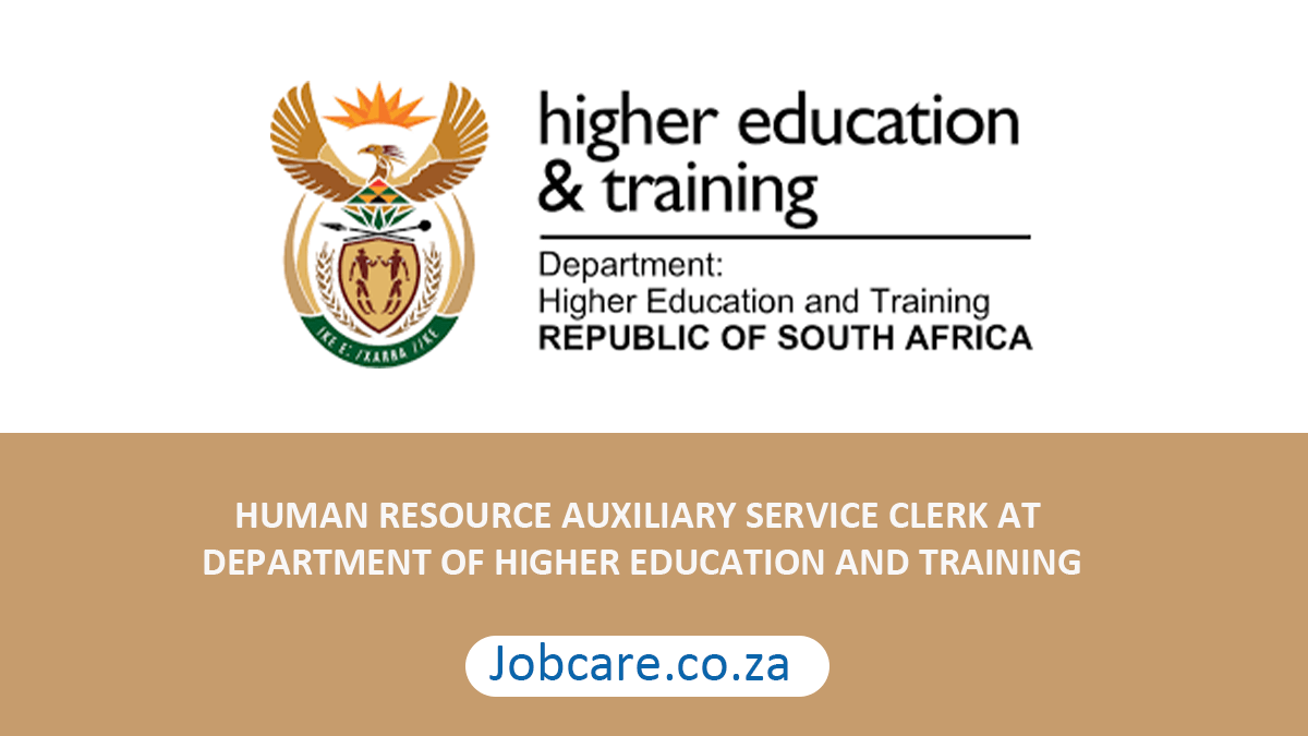 HUMAN RESOURCE AUXILIARY SERVICE CLERK AT DEPARTMENT OF HIGHER EDUCATION AND TRAINING