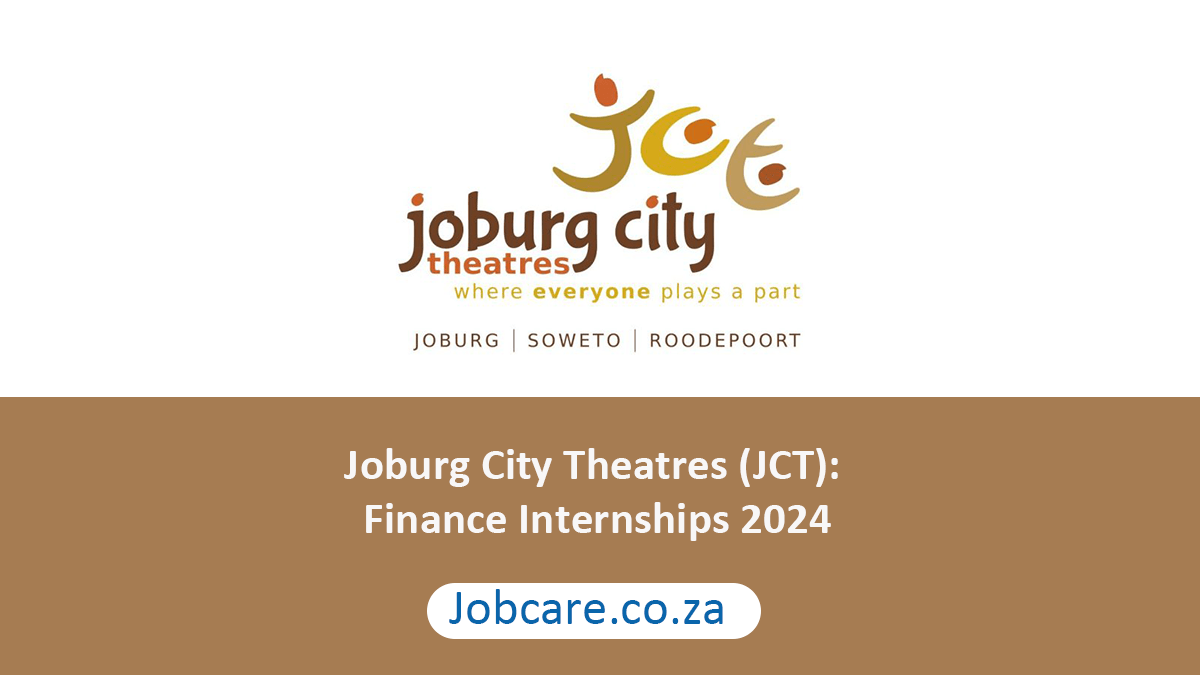 Joburg City Theatres (JCT): Finance Internships 2024