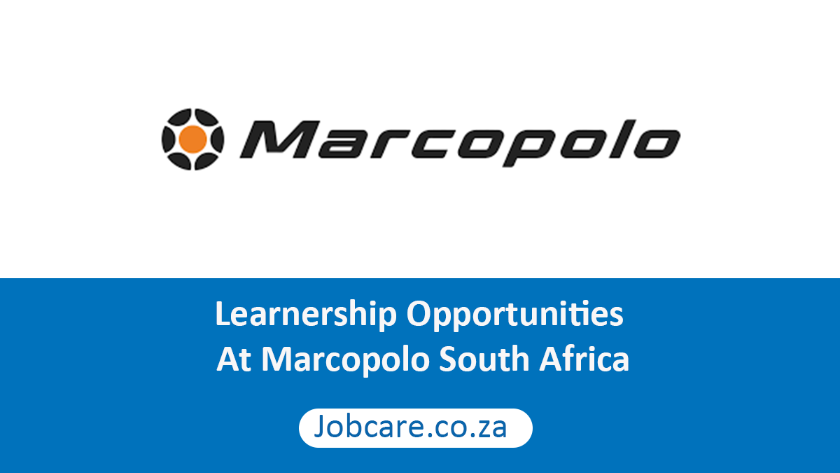 Learnership Opportunities At Marcopolo South Africa