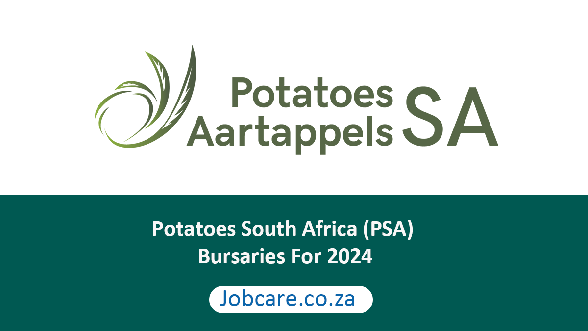 Potatoes South Africa (PSA) Bursaries For 2024