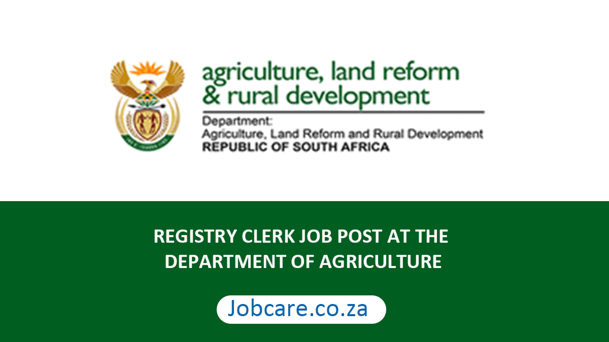REGISTRY CLERK JOB POST AT THE DEPARTMENT OF AGRICULTURE