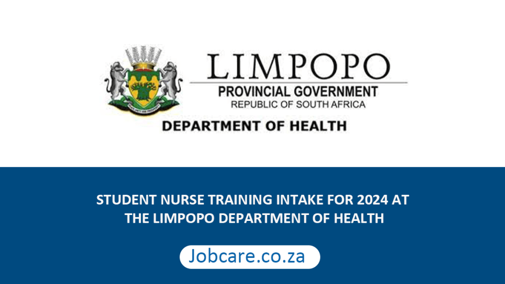 STUDENT NURSE TRAINING INTAKE FOR 2024 AT THE LIMPOPO DEPARTMENT OF