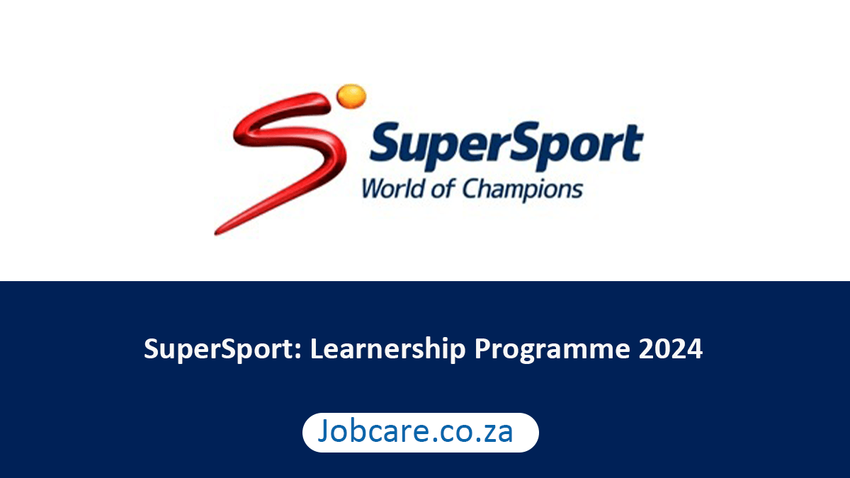 SuperSport: Learnership Programme 2024