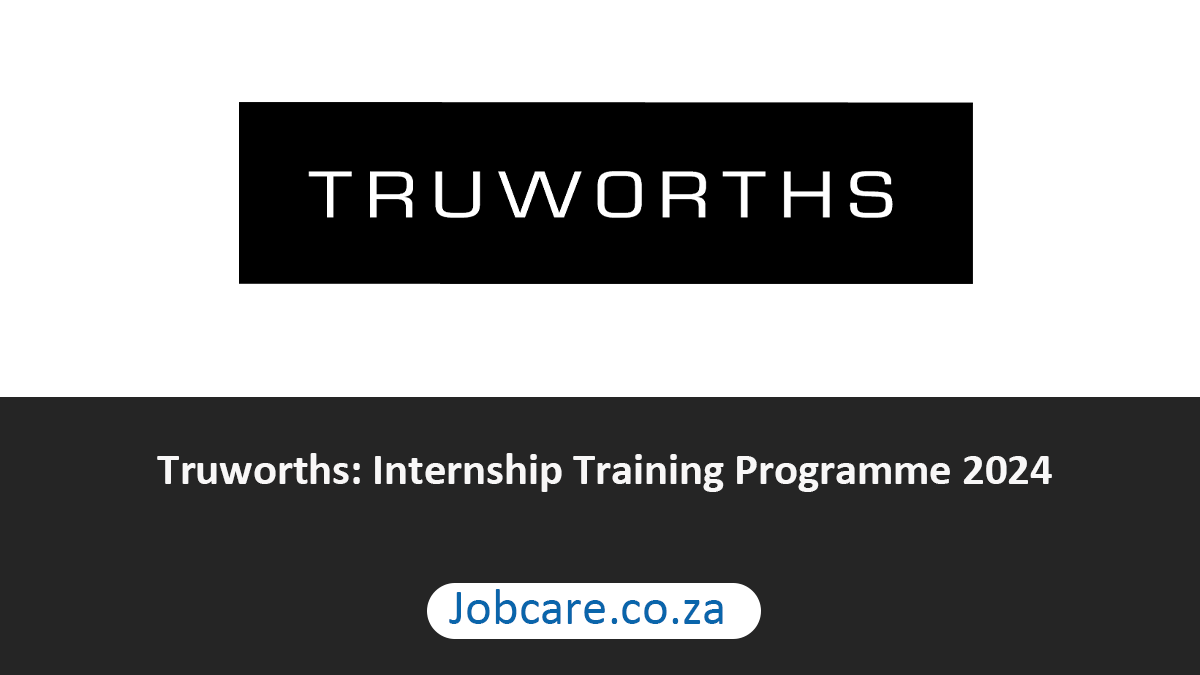 Truworths: Internship Training Programme 2024