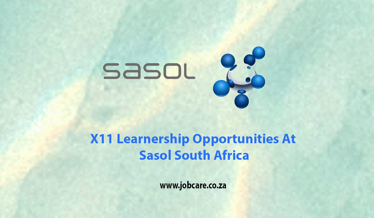 X11 Learnership Opportunities At Sasol South Africa