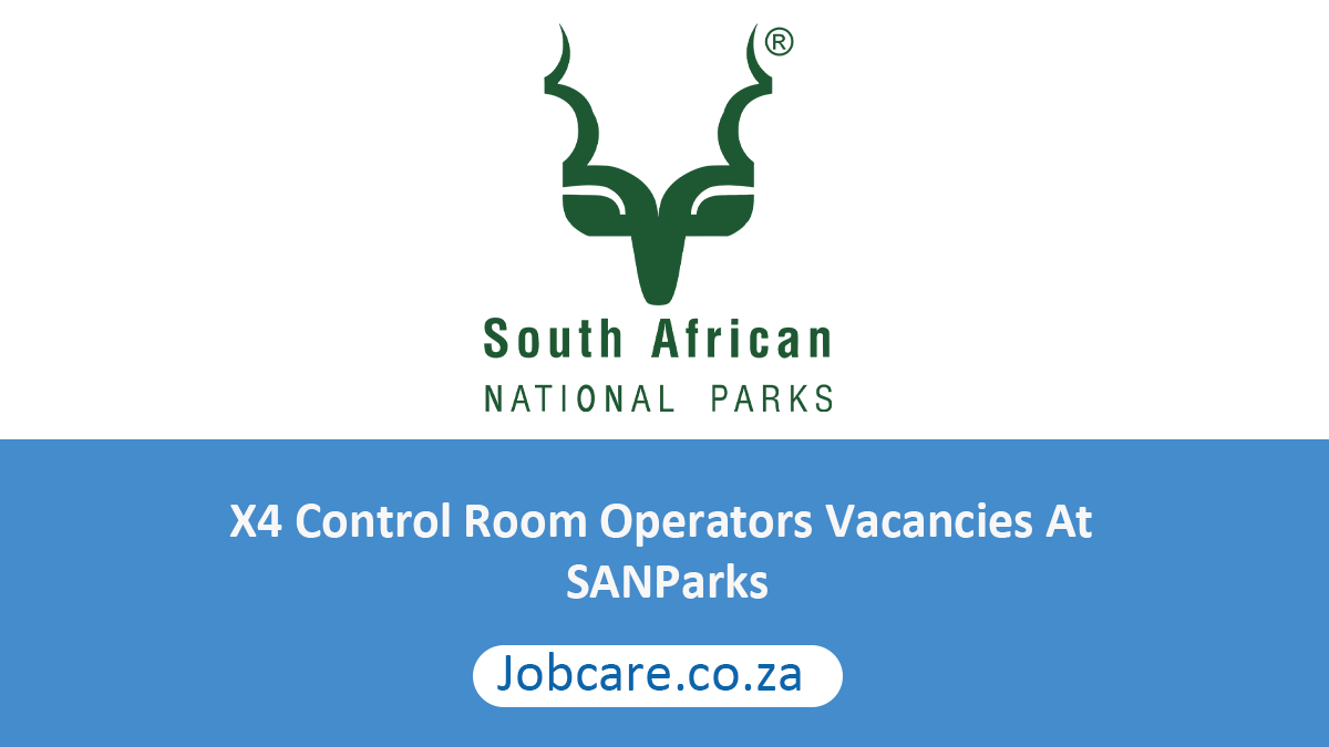 X4 Control Room Operators Vacancies At SANParks