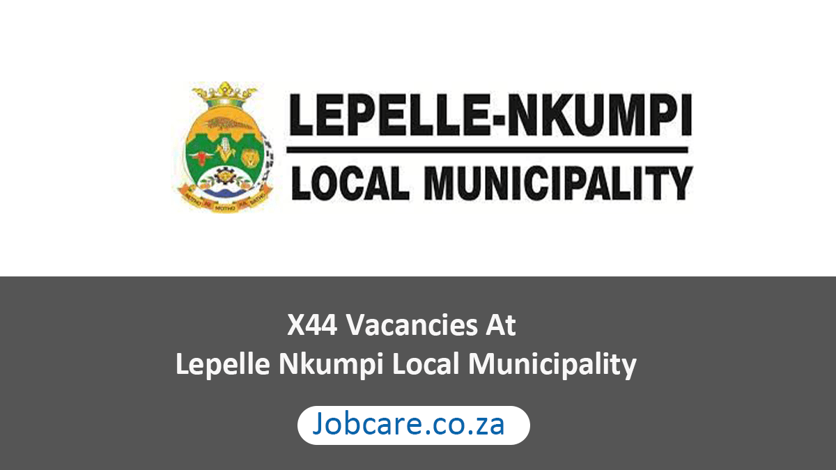 X44 Vacancies At Lepelle Nkumpi Local Municipality