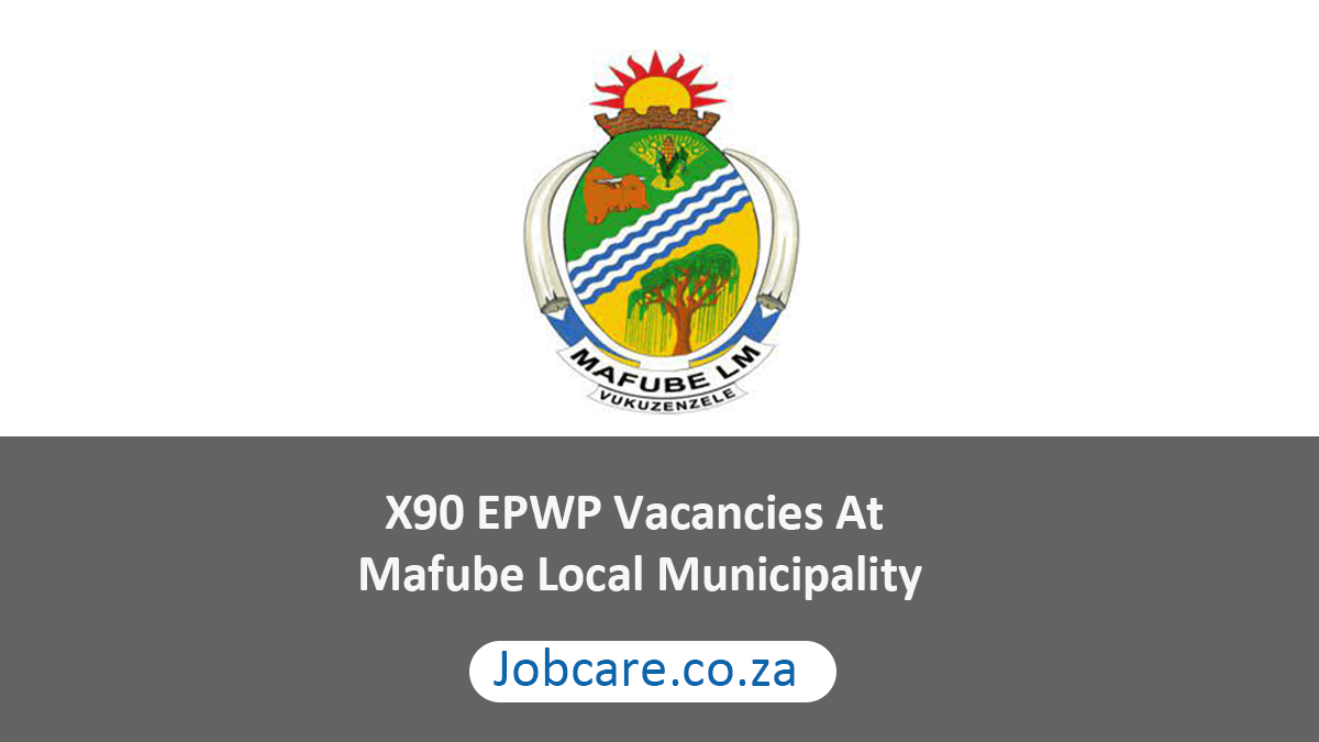 X90 EPWP Vacancies At Mafube Local Municipality