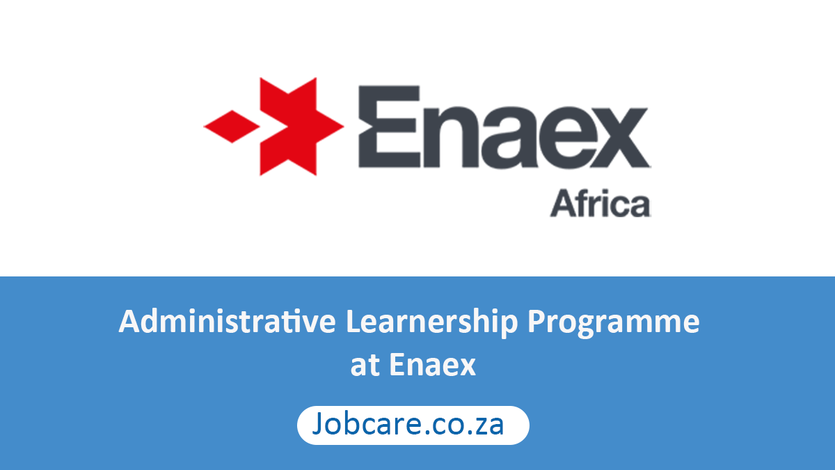 Administrative Learnership Programme at Enaex
