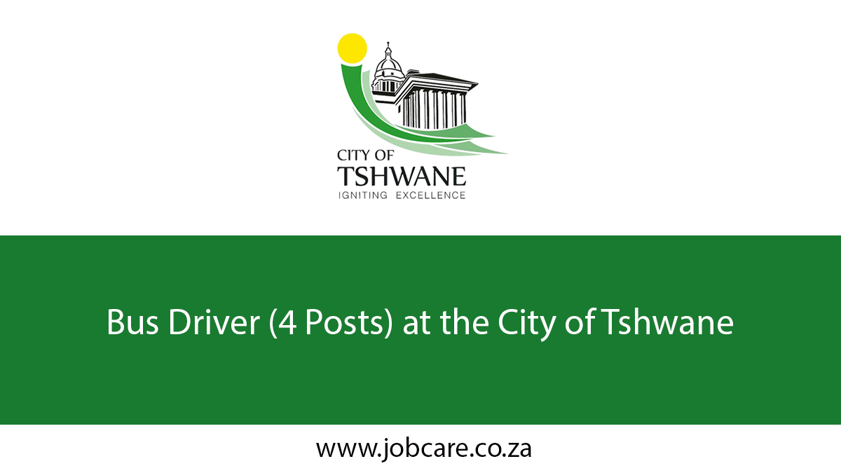Bus Driver (4 Posts) at the City of Tshwane