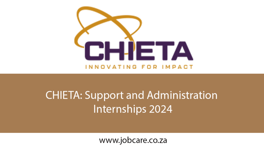 CHIETA Support and Administration Internships 2024 Jobcare