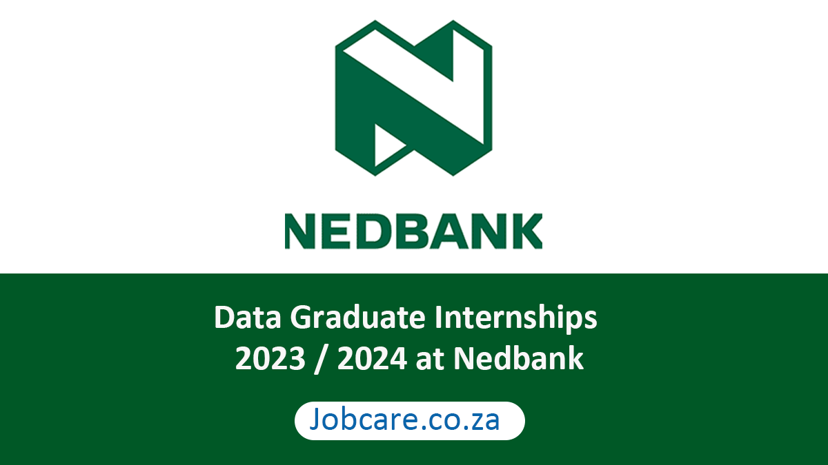 Data Graduate Internships 2023 / 2024 at Nedbank