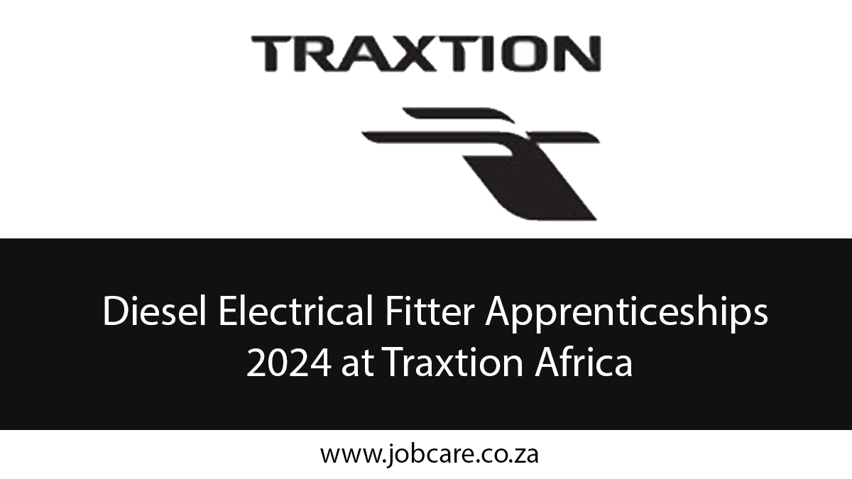 Diesel Electrical Fitter Apprenticeships 2024 at Traxtion Africa