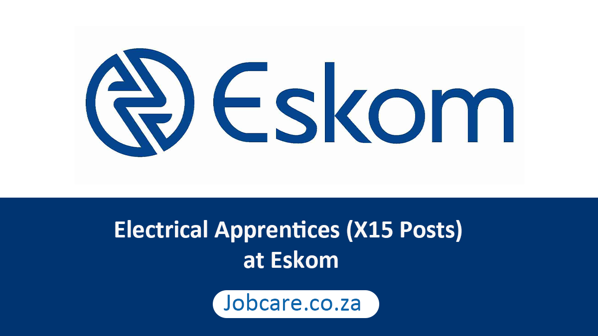 Electrical Apprentices (X15 Posts) at Eskom