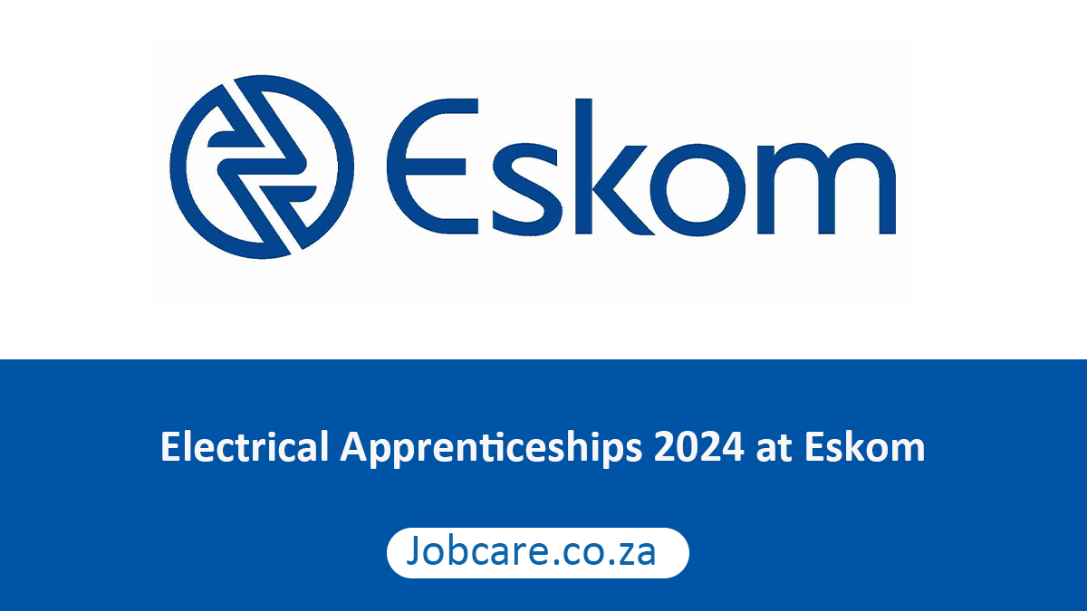 Electrical Apprenticeships 2024 at Eskom