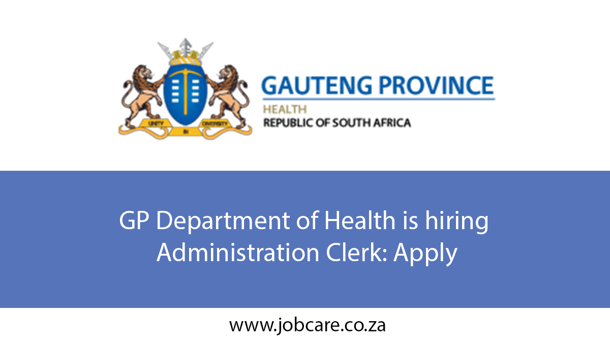 GP Department of Health is hiring Administration Clerk: Apply