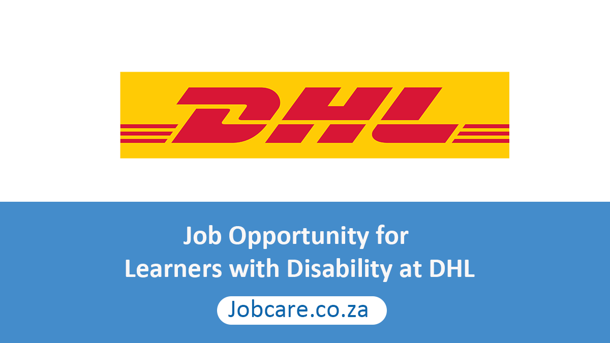 Job Opportunity for Learners with Disability at DHL