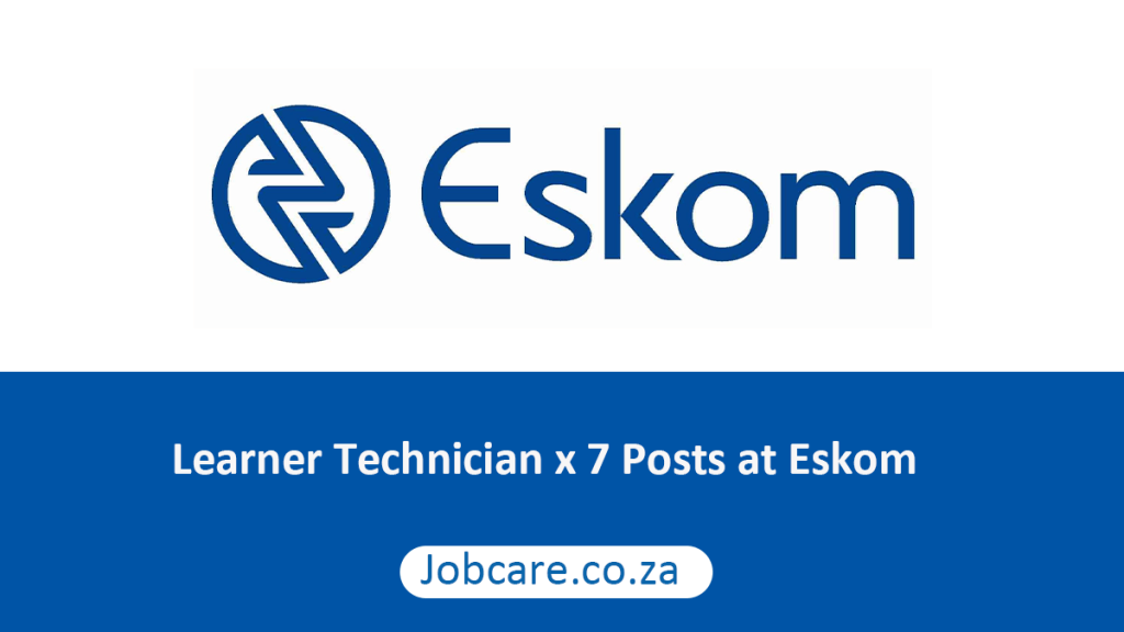Learner Technician x 7 Posts at Eskom - Jobcare