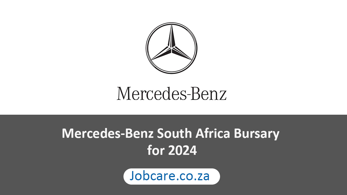 Mercedes-Benz South Africa Bursary for 2024 - Jobcare